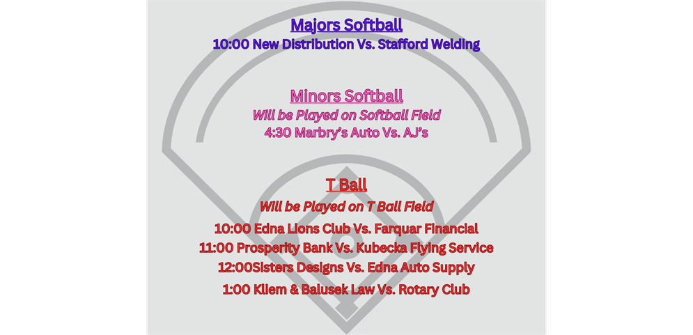 Opening Ceremonies Softball and T Ball Schedule